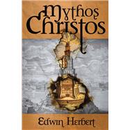 Mythos Christos by Herbert, Edwin, 9781483583037