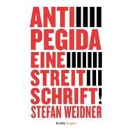 Anti-pegida by Weidner, Stefan, 9781507883037