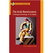 The Arab Renaissance by El-ariss, Tarek; Edwards, Anthony; Stanton, Anna Ziajka, 9781603293037