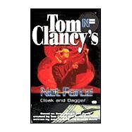 Tom Clancy's Net Force (Young Adult #17): Cloak and Dagger by Pieczenik, Steve; Helfers, John; Davis, Russell; Clancy, Tom, 9780425183038