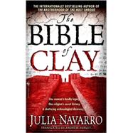 The Bible of Clay A Novel by NAVARRO, JULIA, 9780440243038