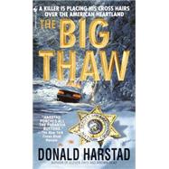 The Big Thaw by HARSTAD, DONALD, 9780553583038