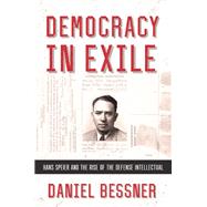 Democracy in Exile by Bessner, Daniel, 9780801453038