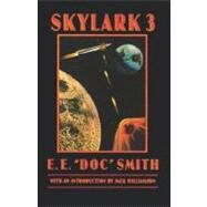 Skylark Three by Smith, E. E., 9780803293038