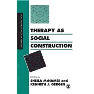 Therapy As Social Construction by Sheila McNamee, 9780803983038