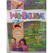 We Believe with Project Disciple, School Edition - Grade 3 (We Are the Church) Item # : 6303-8 by Sadlier, 9780821563038