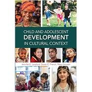 Child and Adolescent Development in Cultural Context by Lansford, Jennifer E.; French, Doran C.; Gauvain, Mary, 9781433833038