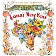 Lunar New Year by Eliot, Hannah; Chau, Alina, 9781534433038
