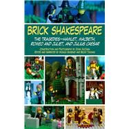 Brick Shakespeare by McCann, Jack; Sweeney, Monica; Thomas, Becky, 9781626363038