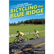 Bicycling the Blue Ridge by Skinner, Elizabeth; Skinner, Charlie, 9781634043038