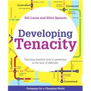 Developing Tenacity by Lucas, Bill; Spencer, Ellen, 9781785833038