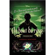 Twisted Tale Disney - Au bout du rve by Farrah Rochon, 9782019463038