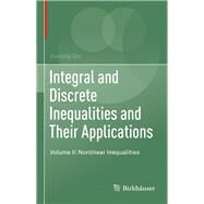 Integral and Discrete Inequalities and Their Applications by Qin, Yuming, 9783319333038