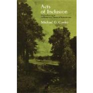 Acts of Inclusion : Studies Bearing on an Elementary Theory of Romanticism by Michael G. Cooke, 9780300023039