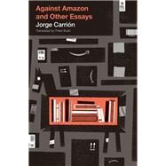 Against Amazon by Carrin, Jorge; Bush, Peter, 9781771963039