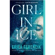 Girl in Ice by Ferencik, Erica, 9781982143039