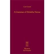 A Grammar of Dolakha Newar by Genetti, Carol, 9783110193039