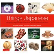 Things Japanese by Bornoff, Nicholas; Freeman, Michael, 9784805313039