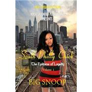 The Epitome of Loyalty by Snoop, Big; Angel Eyes Publications, 9781492123040