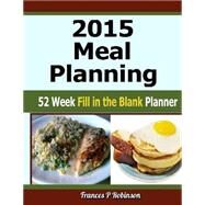 Meal Planning 2015 by Robinson, Frances P., 9781501023040