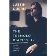 The Tremolo Diaries by Justin Currie, 9781917923040