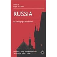 Russia Re-Emerging Great Power by Kanet, Roger E., 9780230543041