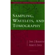 Sampling, Wavelets, and Tomography by Benedetto, John. J.; Zayed, Ahmed I., 9780817643041