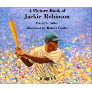 A Picture Book of Jackie Robinson by Adler, David A.; Casilla, Robert, 9780823413041