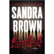 Bloodlust by Brown, Sandra, 9781538743041