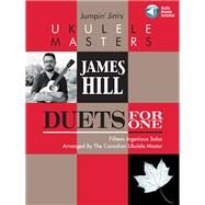 Jumpin' Jim's Ukulele Masters: James Hill Duets for One by Beloff, Jim; Hill, James, 9781540003041