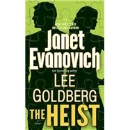 The Heist A Novel by Evanovich, Janet; Goldberg, Lee, 9780345543042