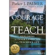 The Courage to Teach by Palmer, Parker J., 9781119413042