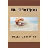 Words for Encouragement by Christian, Diane, 9781519543042