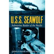 U.s.s. Seawolf by Frank, Gerold; Horan, James D.; Eckberg, J. M. (CON), 9781522963042
