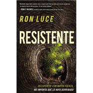 Resistente / Resistant by Luce, Ron, 9781629983042