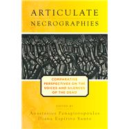 Articulate Necrographies by Panagiotopoulos, Anastasios; Santo, Diana Esprito, 9781789203042
