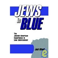 Jews in Blue by Kitaeff, Jack, 9781934043042