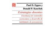 Estrategias Docentes: Ensenanza de Contenidos Curriculares y Desarrollo de Habilidades de Pensamiento by Eggen, Paul D., 9789505573042