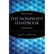 The Nonprofit Handbook Fund Raising by Greenfield, James M., 9780471403043