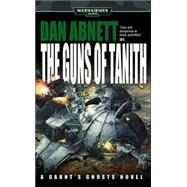The Guns of Tanith by Dan Abnett, 9780743443043