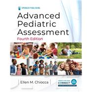 Advanced Pediatric Assessment by Ellen M. Chiocca, PhD, CPNP, RNC-NIC, 9780826153043