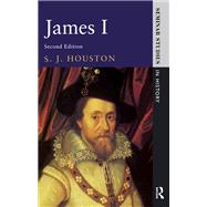 James I by Houston,S.J., 9781138143043