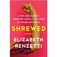 Shrewed by Renzetti, Elizabeth, 9781487003043