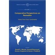 Comparative Perspectives on Remedies by Weaver, Russell L.; Raynouard, Arnaud; Fairgrieve, Duncan; Friedland, Steven I., 9781531003043