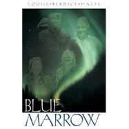 Blue Marrow by HALFE LOUISE BERNICE, 9781550503043
