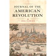 Journal of the American Revolution 2018 by Andrlik, Todd; Hagist, Don N., 9781594163043