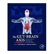 The Gut-brain Axis: Dietary, Probiotic, and Prebiotic Interventions on the Microbiota by Hyland, Niall, 9780128023044