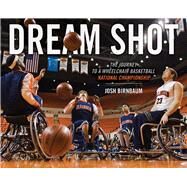 Dream Shot by Birnbaum, Josh; Buchi, Matthew E., 9780252083044