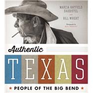 Authentic Texas by Daudistel, Marcia Hatfield; Wright, Bill; Bryan, J. P., 9780292753044