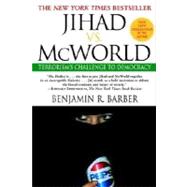 Jihad vs. McWorld by BARBER, BENJAMIN, 9780345383044